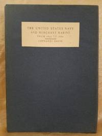 The United States Navy and Merchant Marines From 1840 - 1880