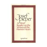 A Brief Reader on the Virtues of the Human Heart