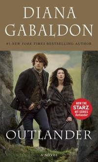 Outlander (Starz Tie-In Edition) : A Novel by Diana Gabaldon - 2014