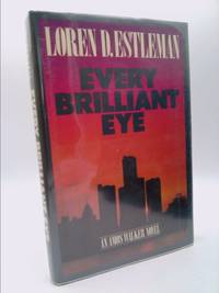 Every Brilliant Eye (The Amos Walker Series #6) by Estleman, Loren D - 1986