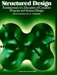 Structured Design : Fundamentals of a Discipline of Computer Program and System Design
