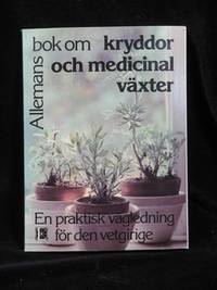ALLEMANS BOK OM KRYDDOR OCH MEDICINALVÄXTER.