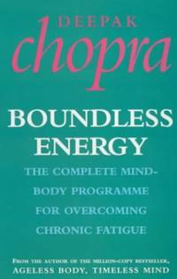 Boundless Energy: The Complete Mind-Body Programme for Beating Persistent Tiredness