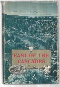 East of the Cascades by Brogan, Phil F - 1964