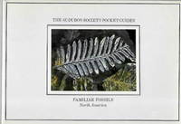 Familiar Fossils North America (The Audubon Society Pocket Guides)
