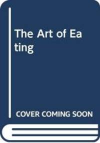 image of The Art of Eating