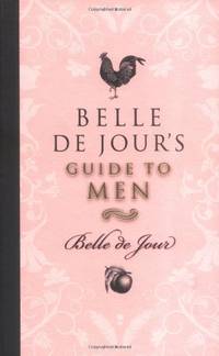 Belle De Jour's Guide to Men