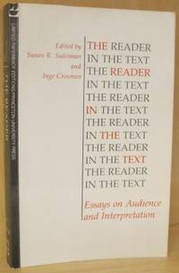 The Reader in the Text Essays on Audience and…