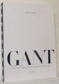 Gant. När tre svenska entreprenörer gjorde ett…