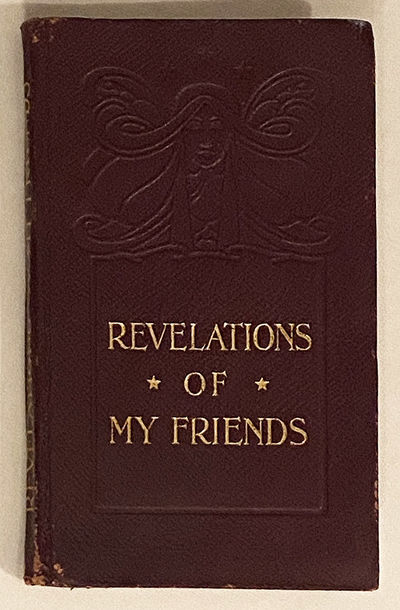 Revelations of My Friends.