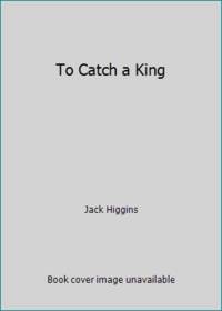 To Catch a King