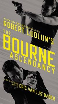 Robert Ludlum's (TM) The Bourne Ascendancy (Jason Bourne Series, 12) [Mass Marke