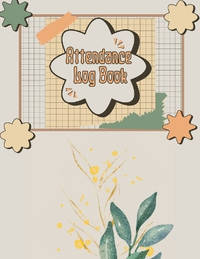 Attendance Log Book for Teachers: Class Record Book, Teacher Gifts Attendance Register Book....