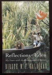 Reflections of Eden : My Years with the Orangutans of Borneo