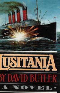 Lusitania by David Butler - First Edition; Second Printing - 1982 - from Bookshop Baltimore (SKU: 7835)