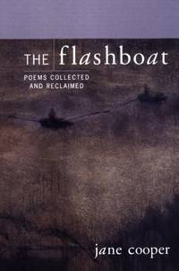 cover of The Flashboat: Poems Collected And Reclaimed