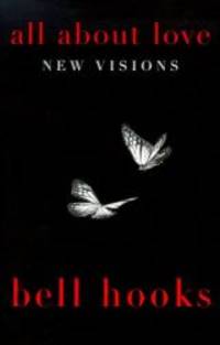 image of All About Love: New Visions (Bell Hooks Love Trilogy)
