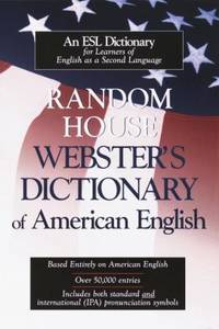 Random House Webster's Dictionary of American English : For ESL Students