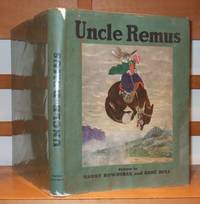 Uncle Remus or the Story of Mr. Fox and Brer Rabbit