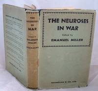 The Neuroses in War by Edited By Emanuel Miller - 1940