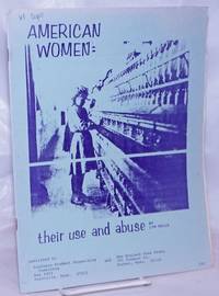 American women: their use and abuse by Wells, Lyn - 1969