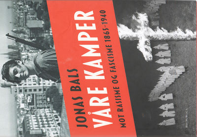 Våre kamper mot rasisme og fascisme 19865-1940