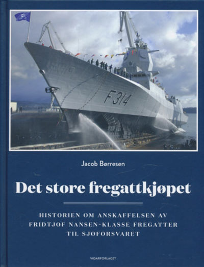 Det store fregattkjøpet. Historien om…