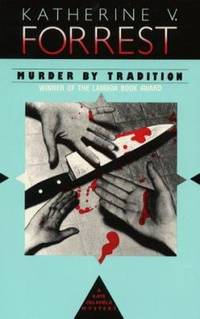 Murder by Tradition by Katherine V. Forrest - 1993