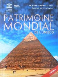 Le patrimoine mondial de l'UNESCO