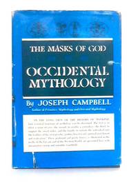 The Masks of God: Occidental Mythology by Joseph Campbell - 1968