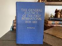 The General Council of the First International 1870-1871 Minutes