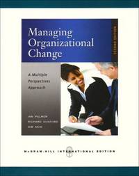 Managing Organizational Change: A Multiple Perspectives Approach (Int'l Ed)