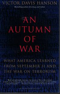 An Autumn Of War What America Learned from September 11 and the War on  Terrorism