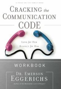 Cracking the Communication Code : The Secret to Speaking Your Mate's Language