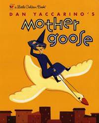 image of Dan Yaccarino's Mother Goose (Little Golden Book)