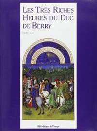 image of Les Tres Riches Heures Du Duc De Berry (French Edition)