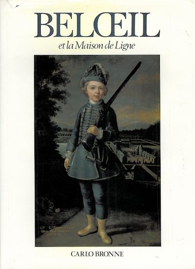 Beloeil et la Maison de Ligne.