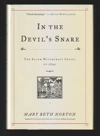 In The Devil's Snare : The Salem Witchcraft Crisis of 1692 - SIGNED