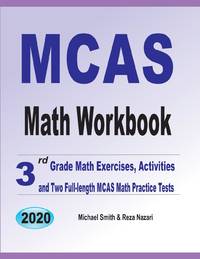 MCAS Math Workbook: 3rd Grade Math Exercises, Activities, and Two Full-Length MCAS Math Practice...