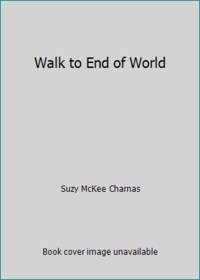 Walk to End of World