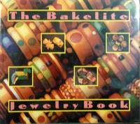 THE BAKELITE JEWELRY BOOK