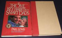 The 5ive Key Habits of Smart Dads: a Powerful Strategy for Successful  Fathering the Five Key...