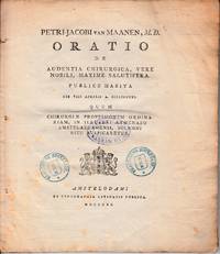 cover of Oratio de audentia Chirurgica, vere nobili, maxime salutifera. Plublice Habita Die VIII Aprilis A. (1811). Quum Chirurgiae professionem ordinariam, in Illustri Athenaeo Amstelaedaminsi, Solemni ritu auspicaretur