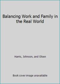 Balancing Work and Family in the Real World