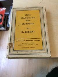 Men, Machines and History: A Short History of Tools and Machines in Relation to Social Progress by S. Lilley - 1948