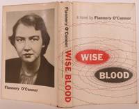 Wise Blood by O'Connor, Flannery - 1952