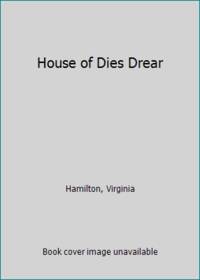 House of Dies Drear by Hamilton, Virginia - 1993