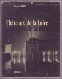 Chateaux de la Loire / Chateaux de la nuit