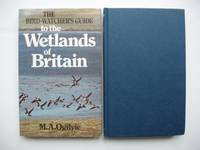 The Bird-Watcher's Guide to the Wetlands of Britain