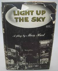 Light Up the Sky: A Play